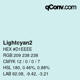 颜色名称: Lightcyan2 HEX #D1EEEE | qconv.com