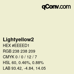 Nom de la couleur: Lightyellow2 HEX #EEEED1 | qconv.com