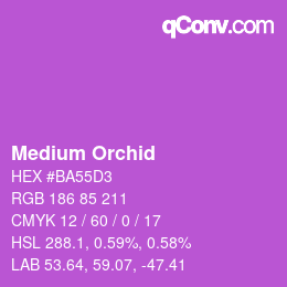 Nom de la couleur: Medium Orchid HEX #BA55D3 | qconv.com