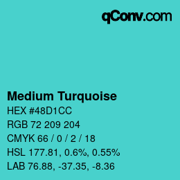 颜色名称: Medium Turquoise HEX #48D1CC | qconv.com