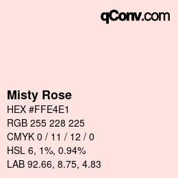 カラー名: Misty Rose HEX #FFE4E1 | qconv.com