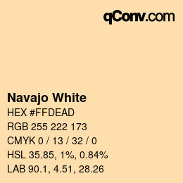 Nom de la couleur: Navajo White HEX #FFDEAD | qconv.com