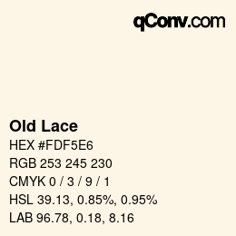 Nom de la couleur: Old Lace HEX #FDF5E6 | qconv.com