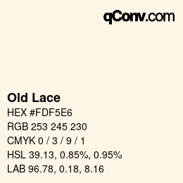 カラー名: Old Lace HEX #FDF5E6 | qconv.com