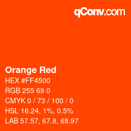 颜色名称: Orange Red HEX #FF4500 | qconv.com