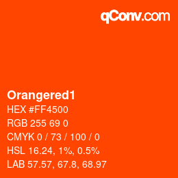 Nom de la couleur: Orangered1 HEX #FF4500 | qconv.com