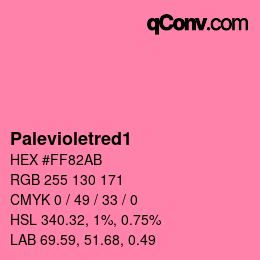 Nom de la couleur: Palevioletred1 HEX #FF82AB | qconv.com