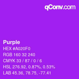 Nom de la couleur: Purple HEX #A020F0 | qconv.com