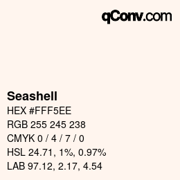 颜色名称: Seashell HEX #FFF5EE | qconv.com