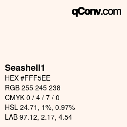 颜色名称: Seashell1 HEX #FFF5EE | qconv.com