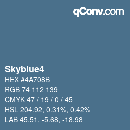 カラー名: Skyblue4 HEX #4A708B | qconv.com