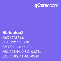 Nom de la couleur: Slateblue2 HEX #7A67EE | qconv.com