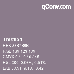 Nom de la couleur: Thistle4 HEX #8B7B8B | qconv.com