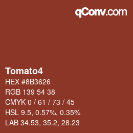 カラー名: Tomato4 HEX #8B3626 | qconv.com