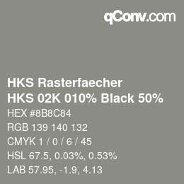 Farbcode: HKS Rasterfaecher - HKS 02K 010% Black 50% | qconv.com