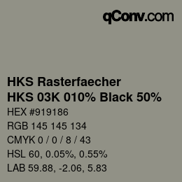 Código de color: HKS Rasterfaecher - HKS 03K 010% Black 50% | qconv.com