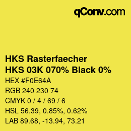 Farbcode: HKS Rasterfaecher - HKS 03K 070% Black 0% | qconv.com