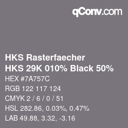 Color code: HKS Rasterfaecher - HKS 29K 010% Black 50% | qconv.com