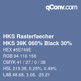 カラーコード: HKS Rasterfaecher - HKS 39K 060% Black 30% | qconv.com