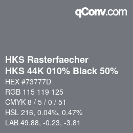 カラーコード: HKS Rasterfaecher - HKS 44K 010% Black 50% | qconv.com