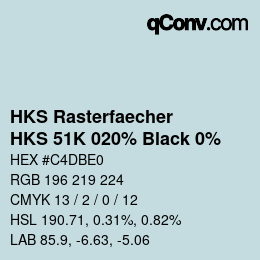 カラーコード: HKS Rasterfaecher - HKS 51K 020% Black 0% | qconv.com