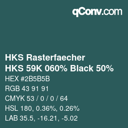 Color code: HKS Rasterfaecher - HKS 59K 060% Black 50% | qconv.com