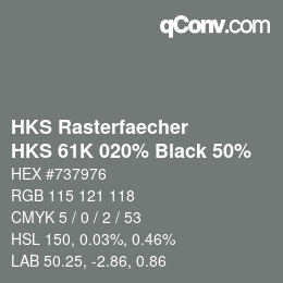 カラーコード: HKS Rasterfaecher - HKS 61K 020% Black 50% | qconv.com