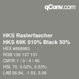 Farbcode: HKS Rasterfaecher - HKS 69K 010% Black 50% | qconv.com