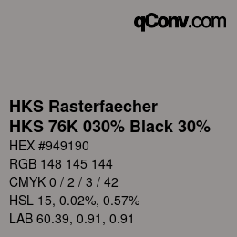 Farbcode: HKS Rasterfaecher - HKS 76K 030% Black 30% | qconv.com