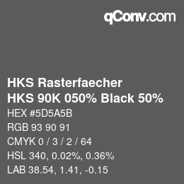 カラーコード: HKS Rasterfaecher - HKS 90K 050% Black 50% | qconv.com