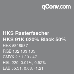 カラーコード: HKS Rasterfaecher - HKS 91K 020% Black 50% | qconv.com