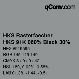 颜色代码: HKS Rasterfaecher - HKS 91K 060% Black 30% | qconv.com