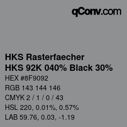カラーコード: HKS Rasterfaecher - HKS 92K 040% Black 30% | qconv.com