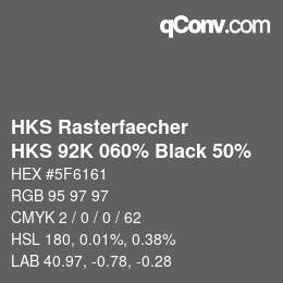 カラーコード: HKS Rasterfaecher - HKS 92K 060% Black 50% | qconv.com