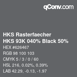 カラーコード: HKS Rasterfaecher - HKS 93K 040% Black 50% | qconv.com