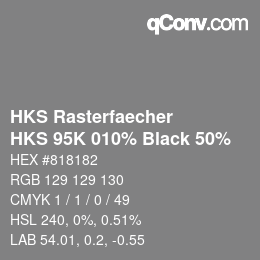 カラーコード: HKS Rasterfaecher - HKS 95K 010% Black 50% | qconv.com