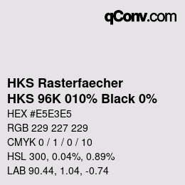 Code couleur: HKS Rasterfaecher - HKS 96K 010% Black 0% | qconv.com