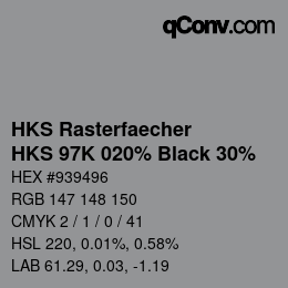 カラーコード: HKS Rasterfaecher - HKS 97K 020% Black 30% | qconv.com