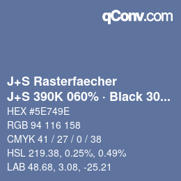 カラーコード: J+S Rasterfaecher - J+S 390K 060% · Black 30% | qconv.com
