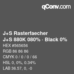 カラーコード: J+S Rasterfaecher - J+S 880K 080% · Black 0% | qconv.com