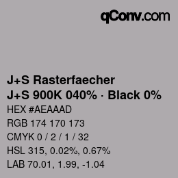 カラーコード: J+S Rasterfaecher - J+S 900K 040% · Black 0% | qconv.com