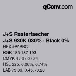 カラーコード: J+S Rasterfaecher - J+S 930K 030% · Black 0% | qconv.com