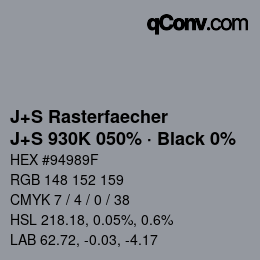 カラーコード: J+S Rasterfaecher - J+S 930K 050% · Black 0% | qconv.com