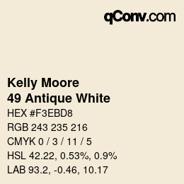 颜色代码: Kelly Moore - 49 Antique White | qconv.com
