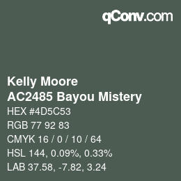 Color code: Kelly Moore - AC2485 Bayou Mistery | qconv.com