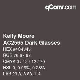 Color code: Kelly Moore - AC2565 Dark Glasses | qconv.com