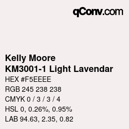 颜色代码: Kelly Moore - KM3001-1 Light Lavendar | qconv.com