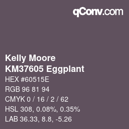 Color code: Kelly Moore - KM37605 Eggplant | qconv.com