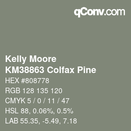 Color code: Kelly Moore - KM38863 Colfax Pine | qconv.com