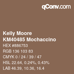 Color code: Kelly Moore - KM40485 Mochaccino | qconv.com